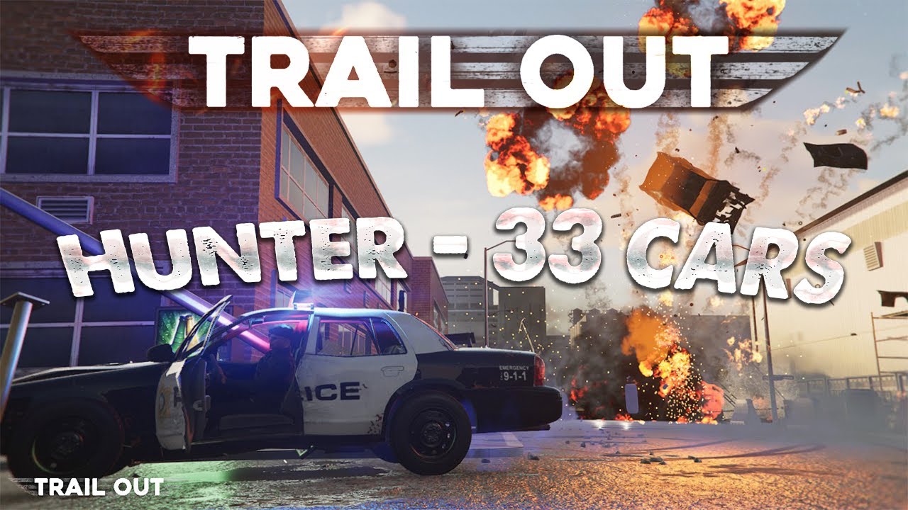 TRAIL OUT - Hunter: 33 cars (За портом)