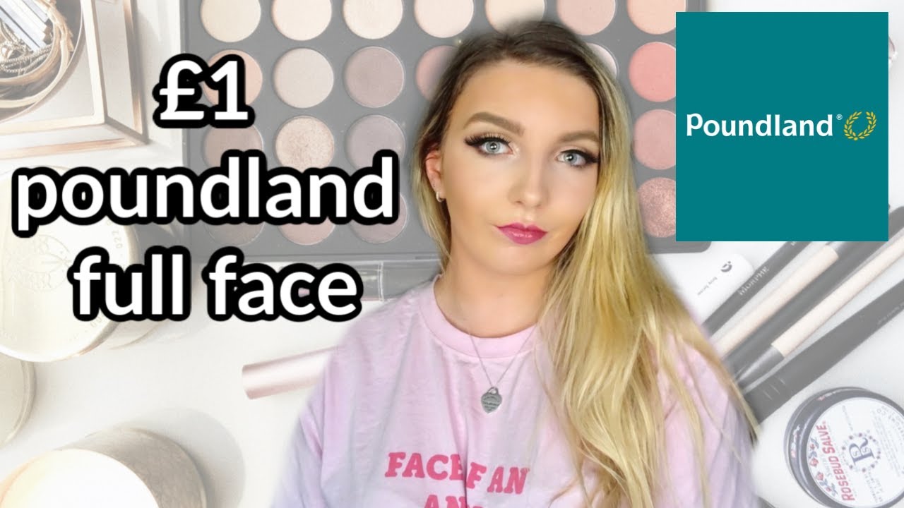 I TRIED A FULL FACE OF £1 POUNDLAND MAKEUP | SHOCKED? IS IT WORTH A TRY?