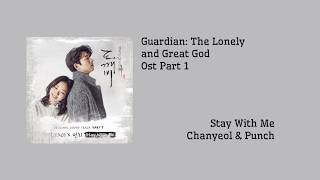 Stay With Me - Chanyeol & Punch [Guardian: The Lonely and Great God] OST Part 1