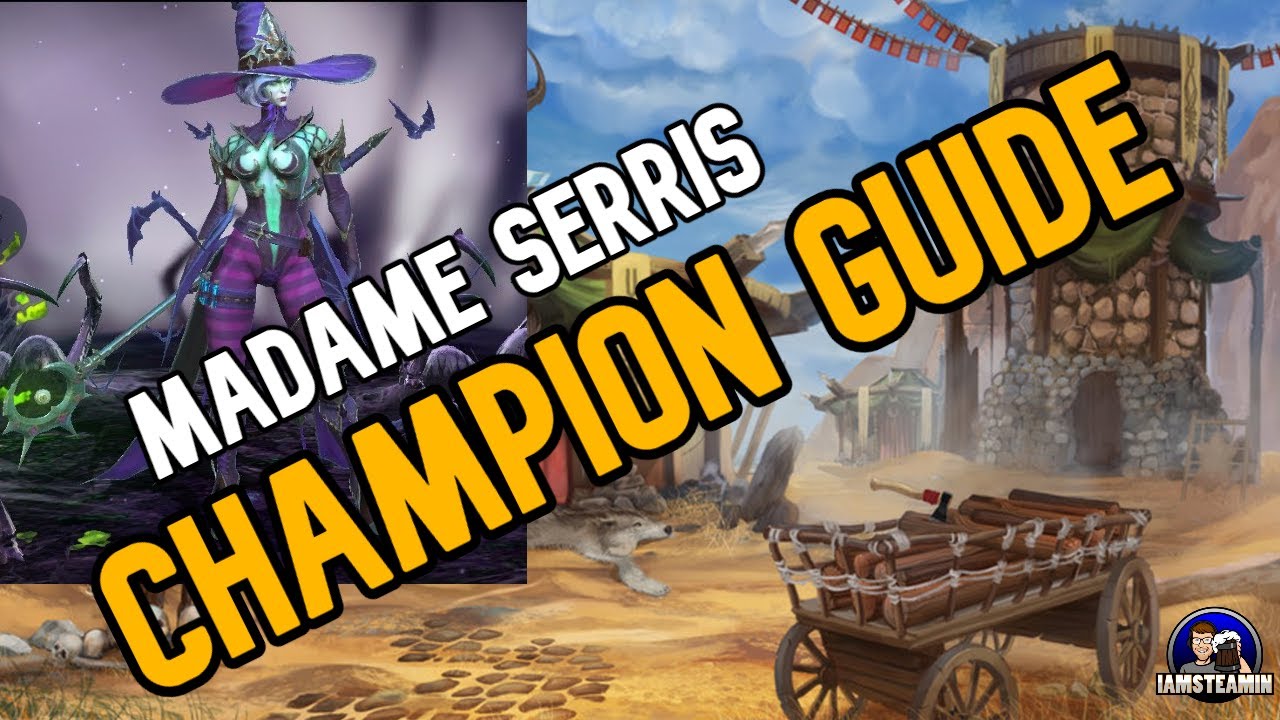 Madame Serris Champion Guide Best Epic In The Game Raid Shadow Legends Youtube