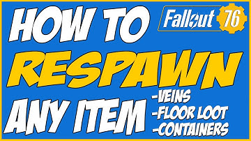 How to respawn Any item you want! in Fallout 76