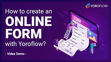 How to create an Online Form with Yoroflow? Video Demo