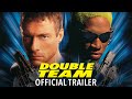 DOUBLE TEAM 1997 Official Trailer 
