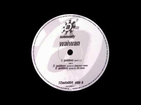 Waiwan  -  Goddess (Jimpster Remix)