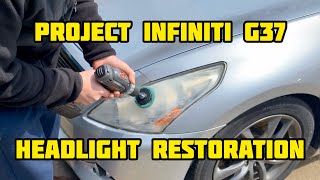 Restoring faded headlights on project Infiniti G37!