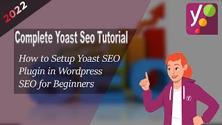 Yoast SEO Tutorial | Yoast SEO For WordPress Training | Yoast SEO 2022