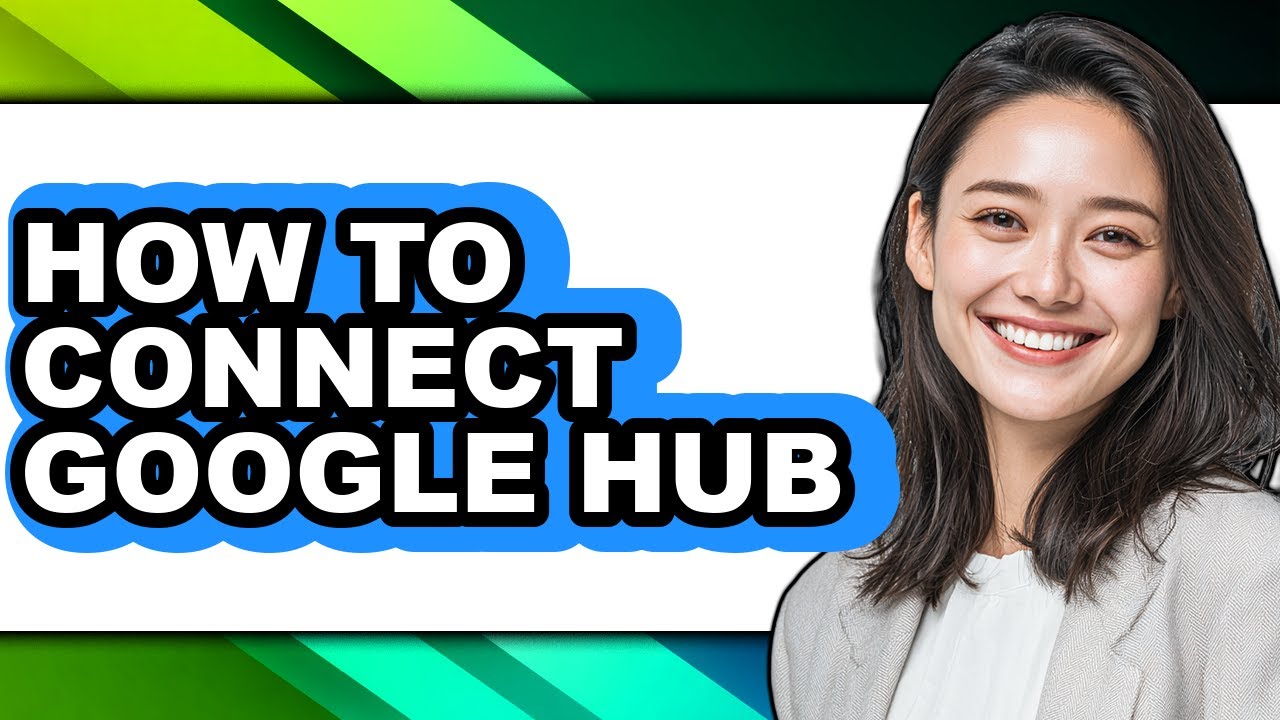 How to Connect Google Hub (easy Method) - YouTube