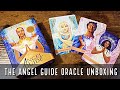 The Angel Guide Oracle | Unboxing & Flip Through