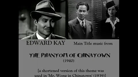 Edward Kay: music from The Phantom of Chinatown (1...