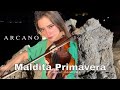 Maldita Primavera - Arcano