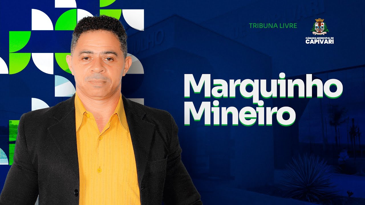 Tribuna Livre Vereador Marquinho Mineiro | 09/09/2024