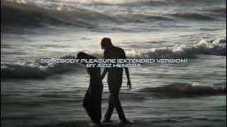 SOMEBODY PLEASURE VERSION 2 BY AZIZ HEDRA - [ Speed Up   Reverb ]