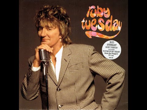 Rod Stewart - Ruby Tuesday - 1993