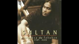 Sultan - Terpaksa Aku Lakukan (Hi-Res Audio)