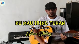 Instrumen pujian - Ku mau iring Tuhan| Waren Sihotang