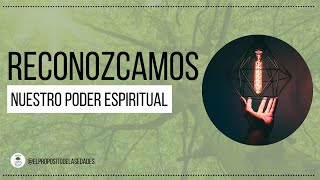 Reconozcamos nuestro poder espiritual - Estudio bíblico - Noviembre 2023