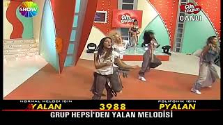 Hepsi - Yalan (2005 ShowTv) Resimi