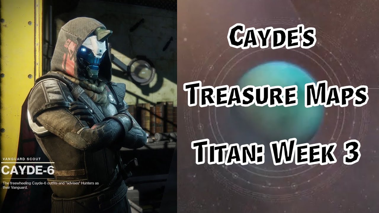 Destiny 2 - Cayde's Treasure Map Guide - Titan - Week 3  September 19th - 25th