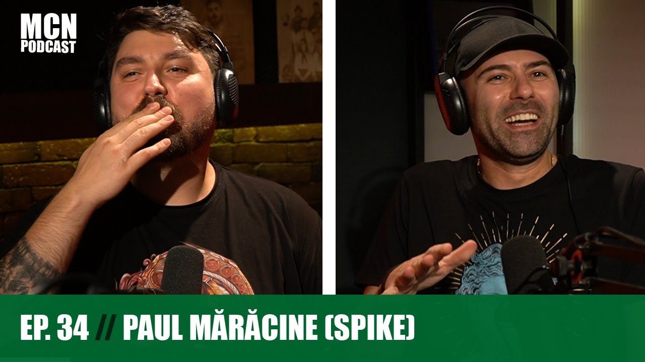 ⁣M.C.N. Podcast 34 | Paul Mărăcine (Spike): ”Muzica s-a transformat în content”