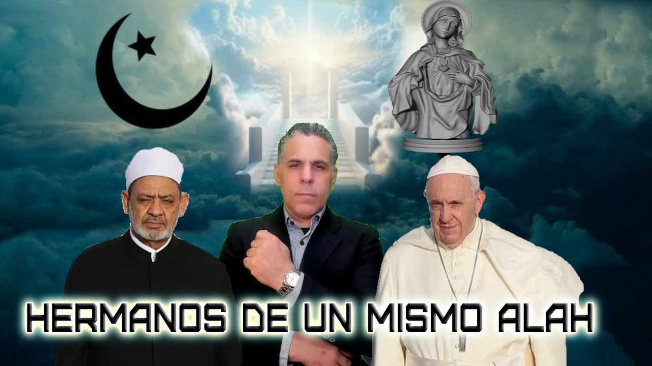 CATOLICOS ROMNOS Y MUSULMANES AHORA HERMANOS EN UN MISMO ALAH