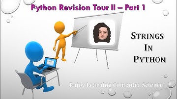 Python Revision Tour II - Part 1 - Strings