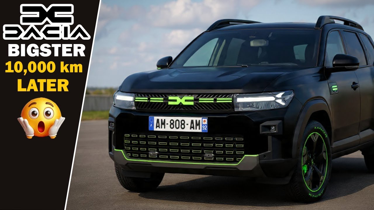 Dacia Bigster после 10 000 км – что изменилось?