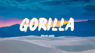 Gorilla - Bruno Mars (Lyrics)