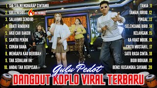 Download Lagu Gulu Pedot (Trending) 💥 DANGDUT KOPLO VIRAL ‼️ FULL ALBUM - TEMAN SANTAI \u0026 TEMAN BERGOYANG ‼️ MP3 Download Lagu Gulu Pedot (Trending) 💥 DANGDUT KOPLO VIRAL ‼️ FULL ALBUM - TEMAN SANTAI \u0026 TEMAN BERGOYANG ‼️ MP3