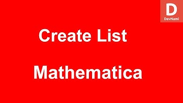 Mathematica Create List