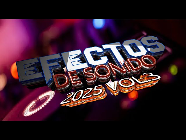 EFECTOS DE SONIDO PARA DJS 2025 - PACK VOL.3 | Gratis