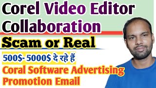 corel video editor collaboration Real or scam | Coral software Promotion Gmail | screenshot 4
