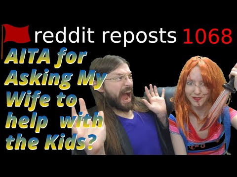 AITA for Asking My Wife to  help  with the Kids? | 3 Stories 1068