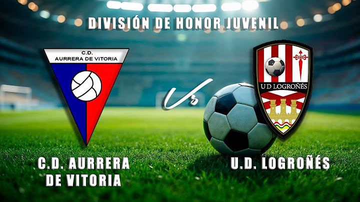 🔴LIVE: C.D. AURRERA DE VITORIA Vs U.D. LOGROÑÉS División de Honor Juvenil