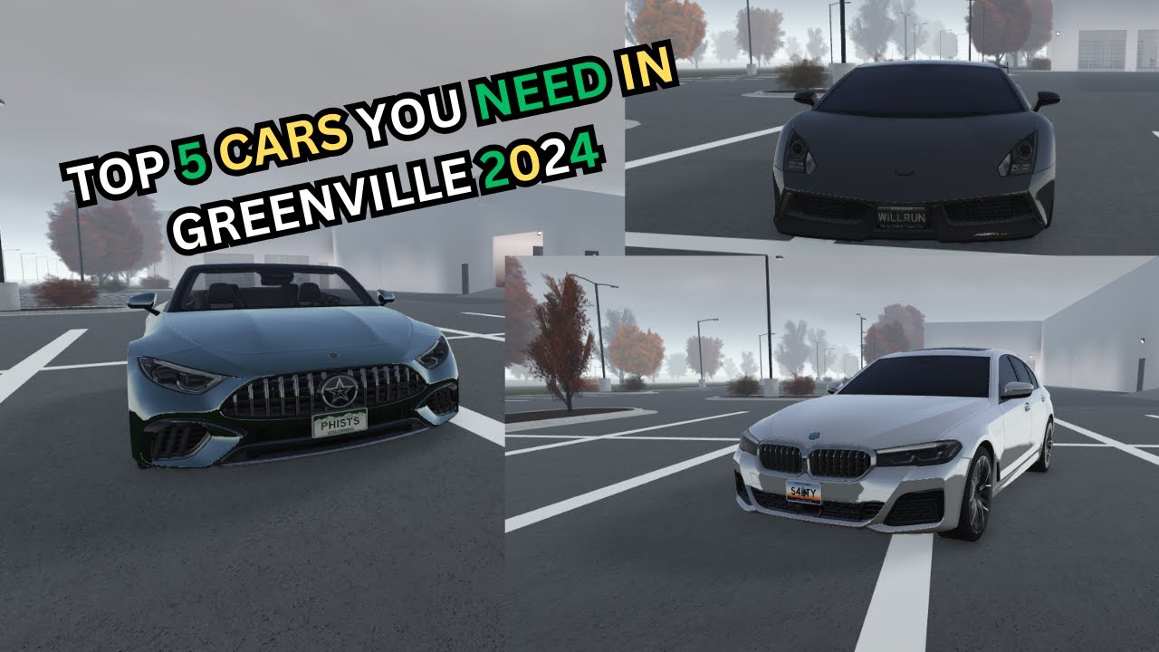 Top 5 cars YOU Need in Greenville Roblox 2024