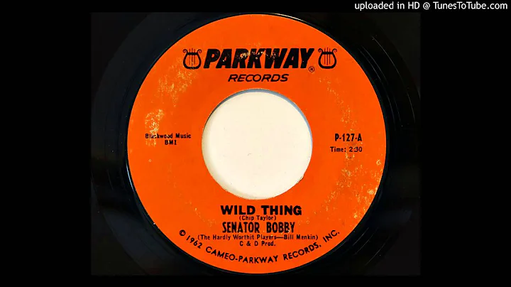 Senator Bobby - Wild Thing (Parkway 127)