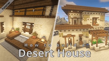Minecraft: How to build a Desert House | full survival tutorial [interior and exterior design]