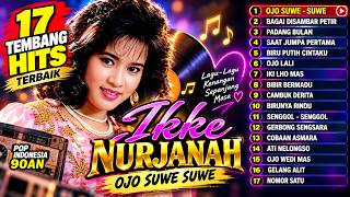 Download lagu Playlist  HITS IKKE NURJANAH Ojo suwe suwe, Bagai Disambar Petir, Padang Bulan 🔥