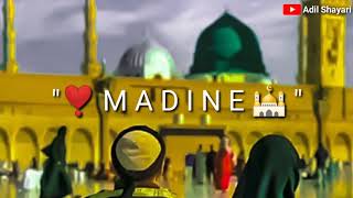 Namaz E Ishq Karenge Ada Madine Me Tajdar E Haram Whatsapp Status Atifaslam.
