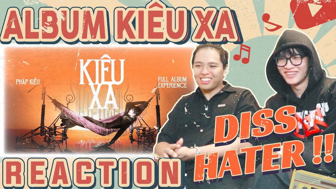 ( Reaction ) Pháp Kiều - KIÊU XA | FULL ALBUM EXPERIENCE | DMax Reaction