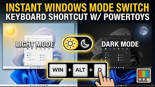 🎨 Instantly Switch Light & Dark Mode in Windows | Keyboard Shortcut using PowerToys