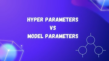 HyperParameters vs Model Parameters in ML | Machine Learning Tutorial | Full Stack DataScience