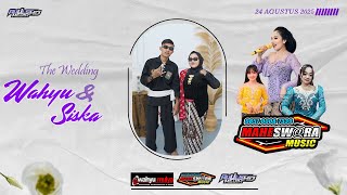 📡✨ LIVE MAHESWARA MUSIC ||THE WEDDING WAHYU & SISKA || WAHYU MULYA AUDIO - AUULS HD 01