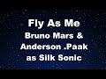 Karaoke Fly As Me Bruno Mars Anderson Paak Silk Sonic No Guide Melody Instrumental