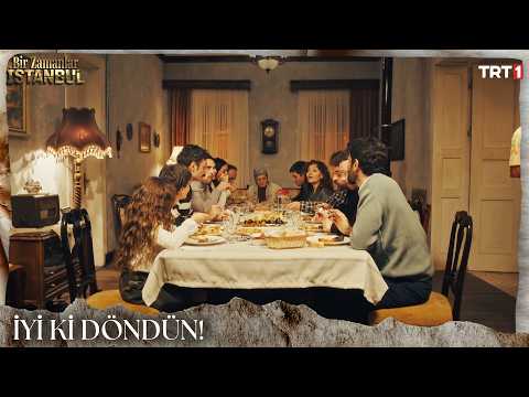 Ali'nin eve dönüşü coşkuyla kutlandı - Bir Zamanlar İstanbul 10. Bölüm
