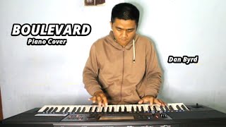 Boulevard - Dan Byrd (Piano Cover) // Relaxing Piano