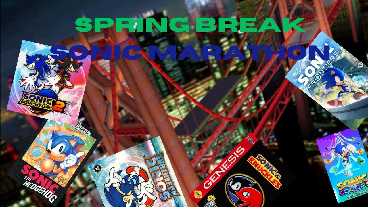 Spring Break Sonic Marathon - YouTube