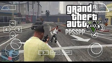 GTA 5 PPSSPP ISO For Android | GTA V PSP Mod + HD Graphics & Open World Gameplay