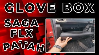 Glove Box Saga FLX Patah! | Cara Tukar Tuil Box