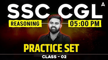 SSC CGL Reasoning Class 2025 | Reasoning Practice Set | Reasoning By Sahil Sir