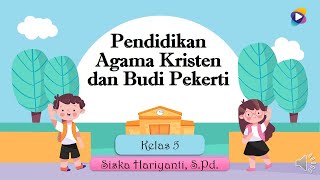[SERI AKM] Pend. Agama Kristen Kelas 5 Materi 5 : Dampak Dosa
